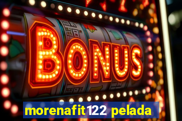 morenafit122 pelada